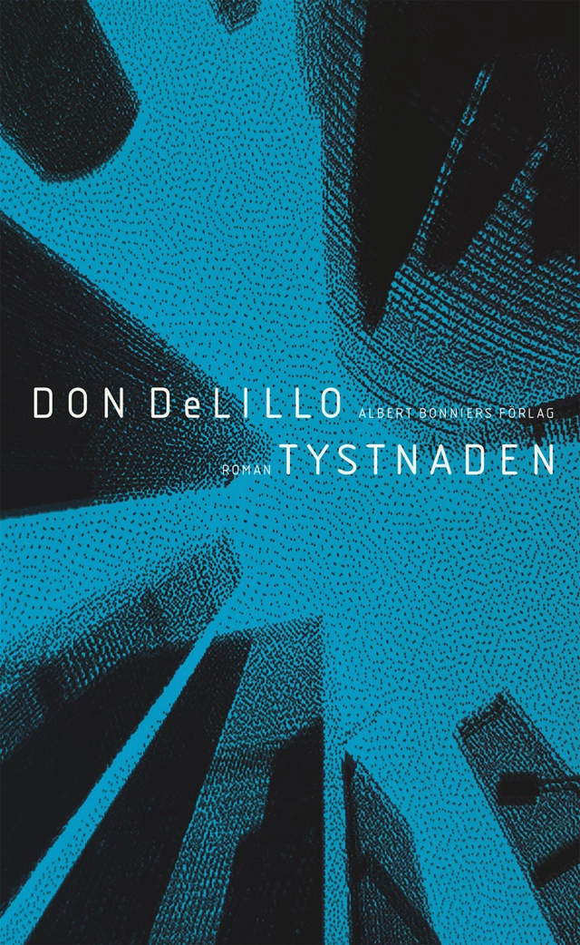 Tystnaden; Don DeLillo; 2021