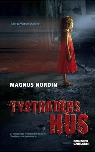 Tystnadens hus; Magnus Nordin; 2008