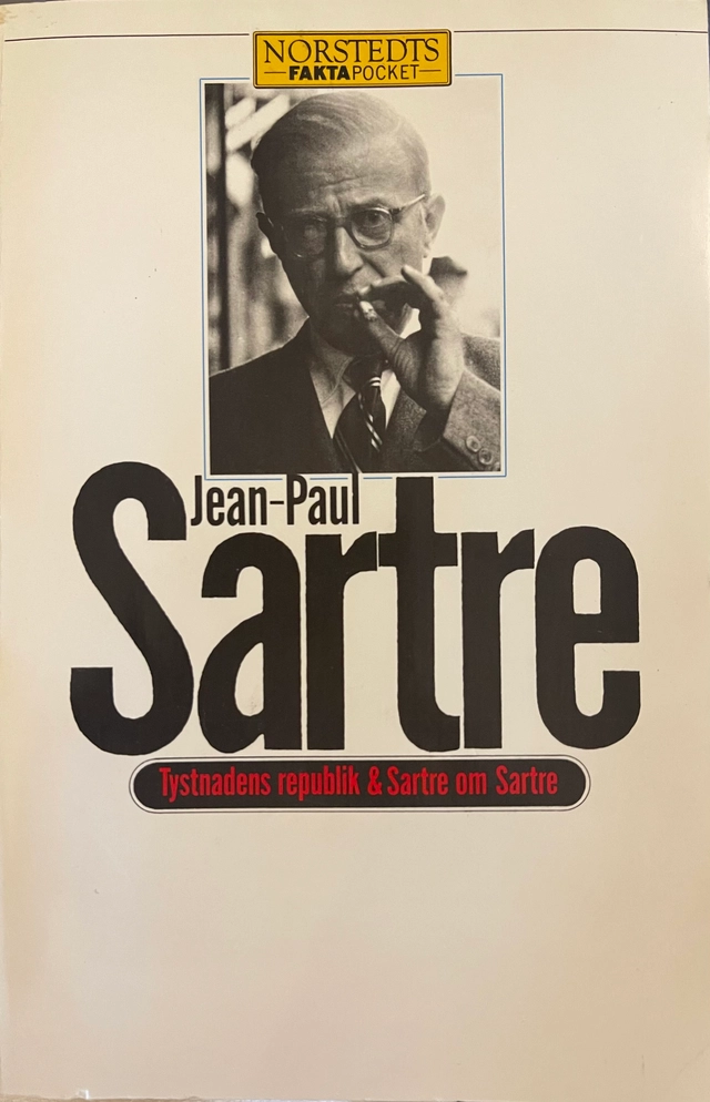 Tystnadens republik : & Sartre om Sartre; Jean-Paul Sartre; 1988