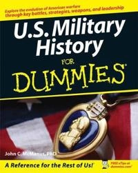 U.S. Military History For Dummies; John C. McManus; 2007