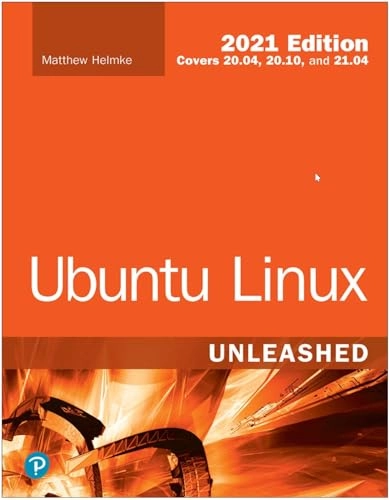 Ubuntu Linux unleashed; Matthew Helmke; 2021
