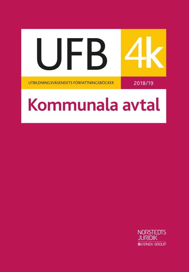 UFB 4 K Kommunala avtal 2018/19; Norstedts Juridik; 2018