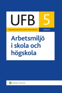 UFB 5 Arbetsmiljö i skola och högskola 2016/17; Cram101 Textbook Reviews; 2016