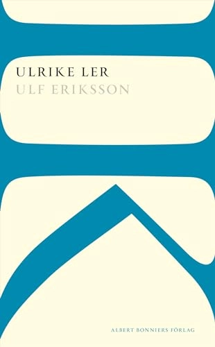 Ulrike ler; Ulf Eriksson; 2013