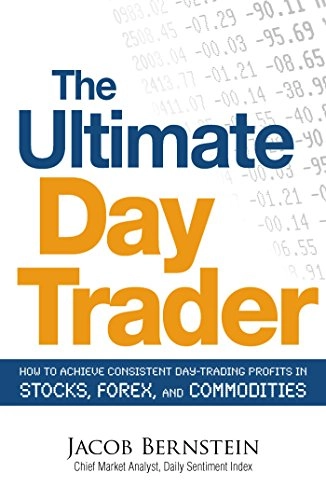 Ultimate Day Trader; Jacob Bernstein; 2009