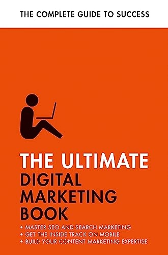 Ultimate Digital Marketing Book; Nick Smith, Jane Heaton; 2023