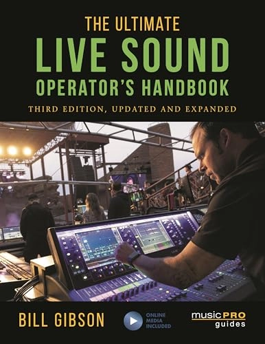 Ultimate Live Sound Operator's Handbook; Bill Gibson; 2020