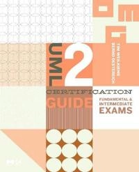 UML 2 Certification Guide; Tim Weilkiens, Bernd Oestereich; 2006