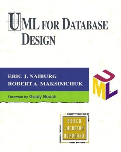 UML for database design; Eric J. Naiburg; 2001