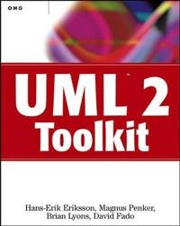 UMLTM 2 Toolkit; Hans-Erik Eriksson, Magnus Penker, Brian Lyons, Da Fado; 2003