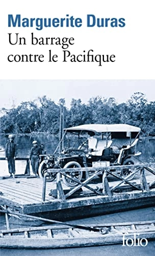 Un barrage contre le Pacifique; Marguerite Duras; 1984