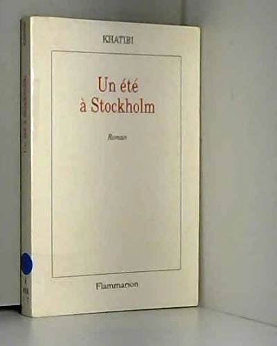 Un été à Stockholm : roman; Abdelkebir Khatibi; 1990