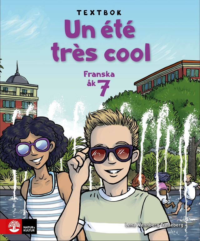 Un été très cool 7 Textbok; Lena Wennberg Trolleberg; 2019