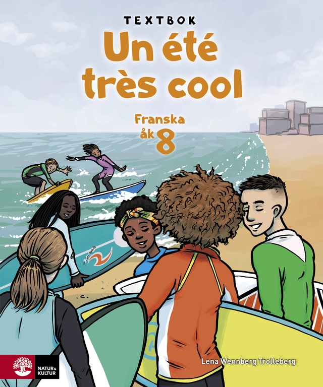 Un été très cool 8 Textbok; Lena Wennberg Trolleberg; 2020