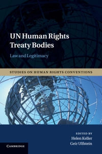 UN Human Rights Treaty Bodies; Helen Keller, Geir Ulfstein; 2015