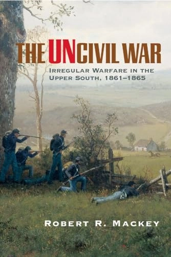 Uncivil War; Robert R MacKey, Robert Russell MacKey; 2005