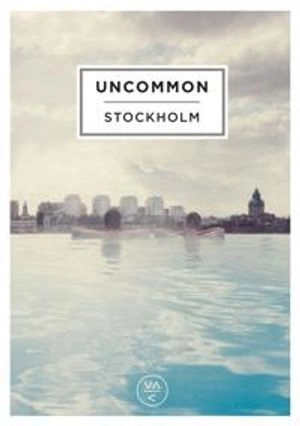 Uncommon Stockholm; Erik Nordlander; 2013
