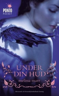 Under din hud; Melissa Marr; 2011
