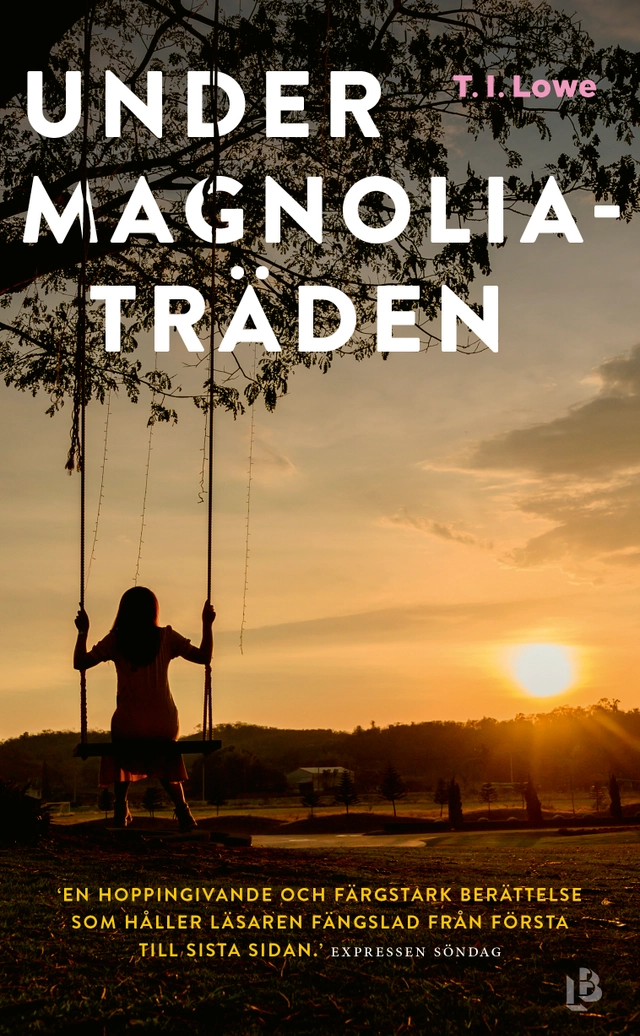 Under magnoliaträden; T. I. Lowe; 2022