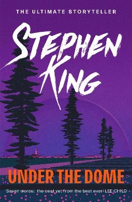 Under the Dome; Stephen King; 2010