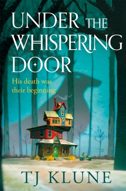 Under the Whispering Door; T. J. Klune; 2023