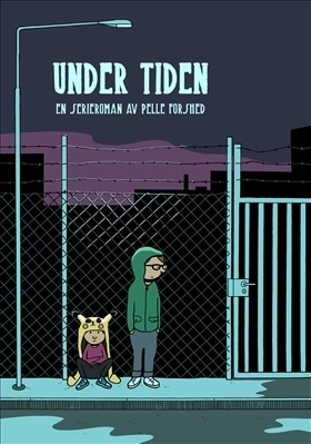 Under tiden; Pelle Forshed; 2018