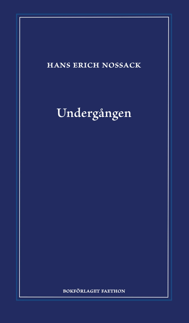 Undergången; Hans Erich Nossack; 2023
