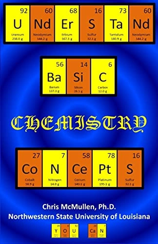 Understand Basic Chemistry Concepts; Chris McMullen; 2012