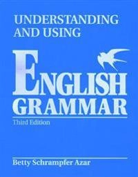Understanding and Using English Grammar (Blue) (Without Answer Key), High-Intermediate-Advanced; Betty S Azar; 1998