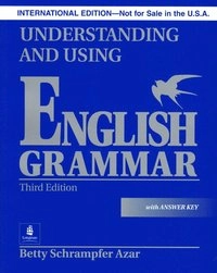 Understanding and using English grammar : with answer key; Betty Schrampfer Azar; 2002