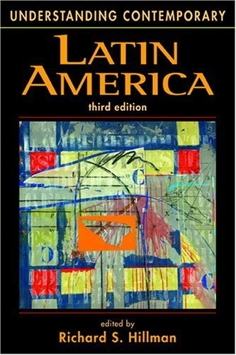 Understanding contemporary Latin America; Richard S. Hillman; 2005
