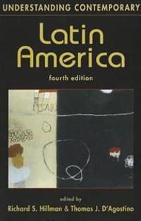 Understanding contemporary Latin America; Richard S Hillman, Richard S Hillman; 2011