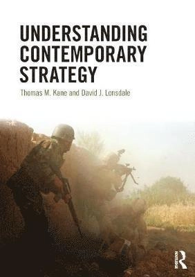 Understanding contemporary strategy; Thomas M. Kane, David J. Lonsdale; 2011