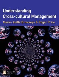 Understanding cross-cultural management; Marie-Joëlle Browaeys; 2008