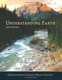 Understanding earth; John Grotzinger, Thomas H. Jordan, Frank Press, Raymond Siever; 2007
