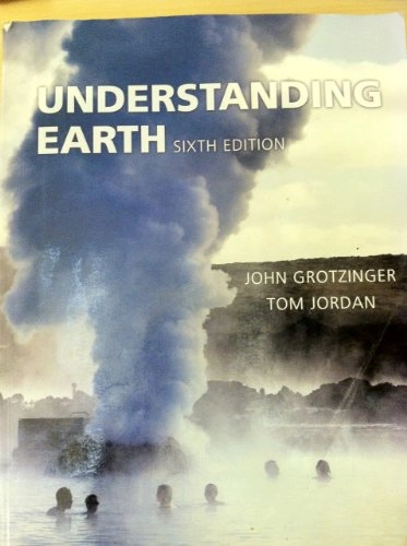 Understanding Earth; John P. Grotzinger; 2010