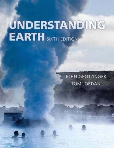 Understanding Earth; John P. Grotzinger; 2010