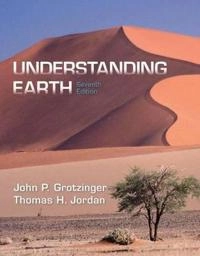 Understanding Earth; John P. Grotzinger; 2014