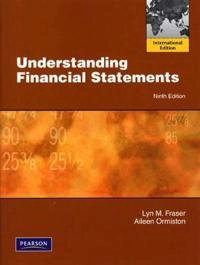 Understanding financial statements; Lyn M. Fraser; 2010