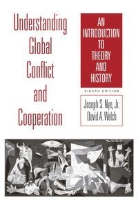Understanding Global Conflict and Cooperation; Joseph S. Nye; 2010