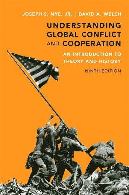 Understanding Global Conflict and Cooperation; David A. Welch, Joseph S. Jr. Nye; 2012