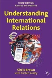 Understanding international relations; Chris Brown; 2005
