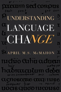 Understanding language change; April M. S. McMahon; 1994