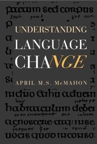 Understanding language change; April M. S. McMahon; 1994