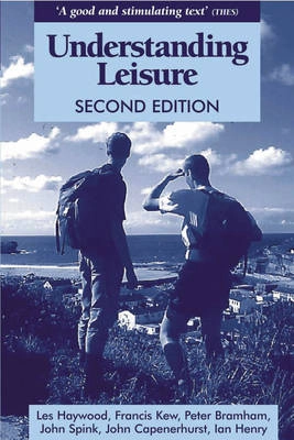 Understanding leisure; Les Haywood; 1995