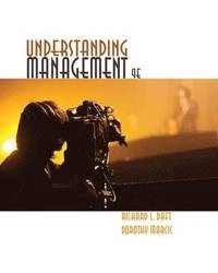 Understanding management; Richard L. Daft; 2015