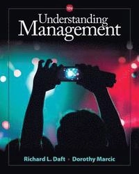 Understanding management; Richard L. Daft; 2017