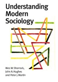 Understanding modern sociology; W. W. Sharrock; 2003