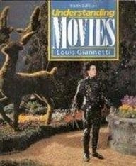 Understanding movies; Louis D. Giannetti; 1993
