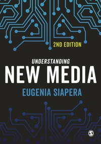 Understanding new media; Eugenia Siapera; 2018